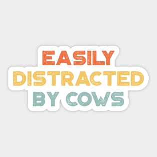 Easily Distracted By Cows Funny Vintage Retro (Sunset) Sticker